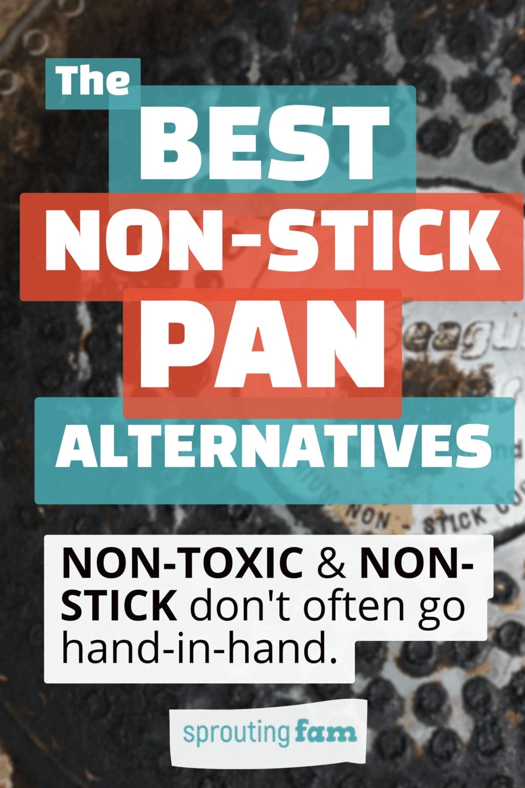Safe NonStick Pan Alternatives The Best & Worst Pans In 2024 Sprouting Fam