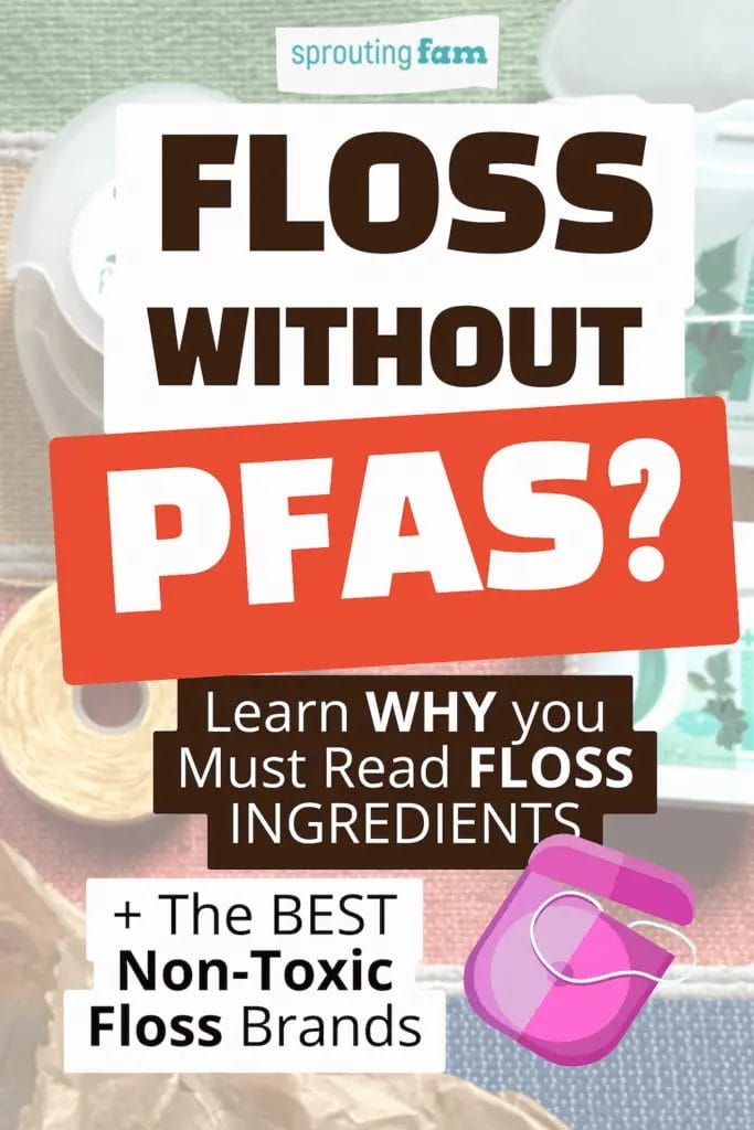 non toxic floss without pfas sprouting fam blog post pin graphic